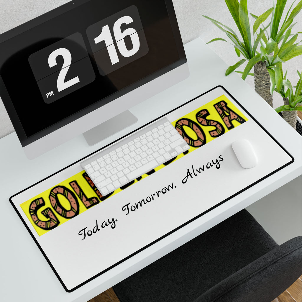 Golden Diosa: "Today, Tomorrow, Always" Decorative Gaming & Office Desk Pad